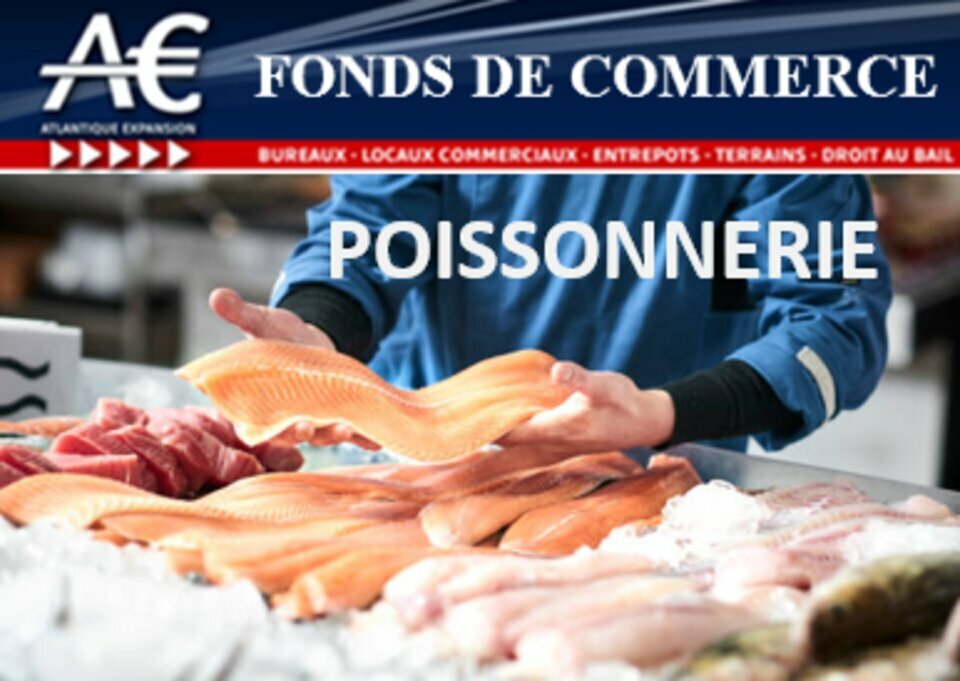 A VENDRE FONDS DE COMMERCE D’UNE POISSONNERIE